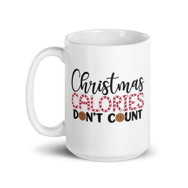 Christmas calories don't count Funny Coffee Mug / Cup - Image 5