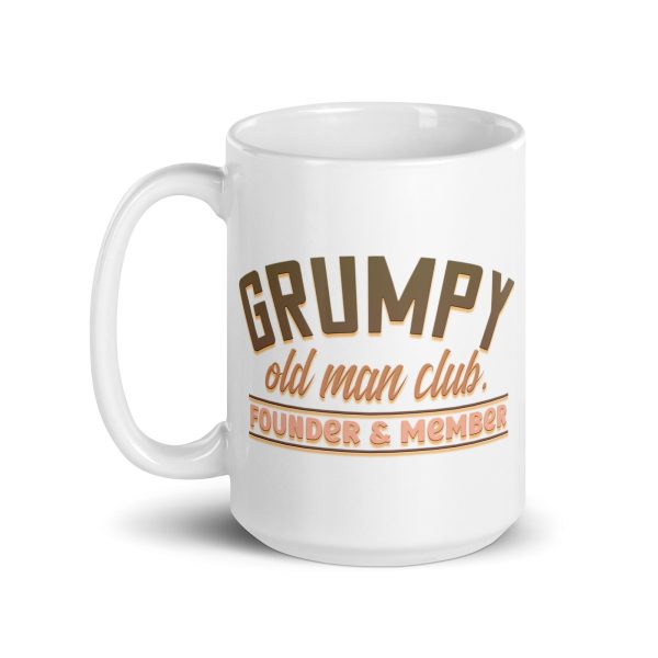 Grumpy old man club founder & member Funny Coffee Mug / Cup - Image 5