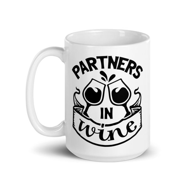 Partners in wine Funny Coffee Mug / Cup - Image 5