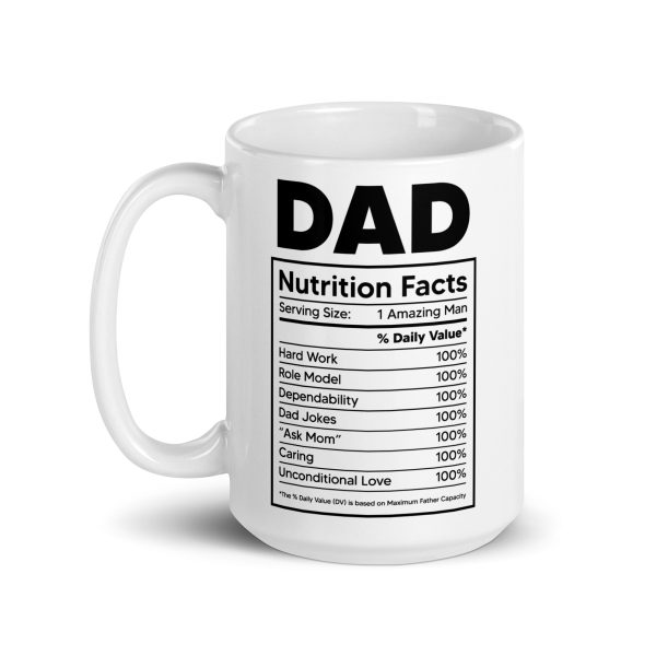 Dad nutrition facts Funny Coffee Mug / Cup - Image 5