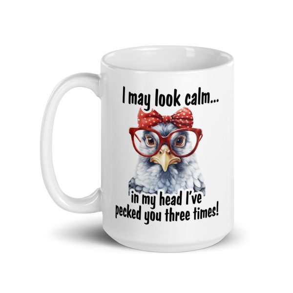 I may look calm in my head I've pecked you three times funny coffee mug / cup - Image 5