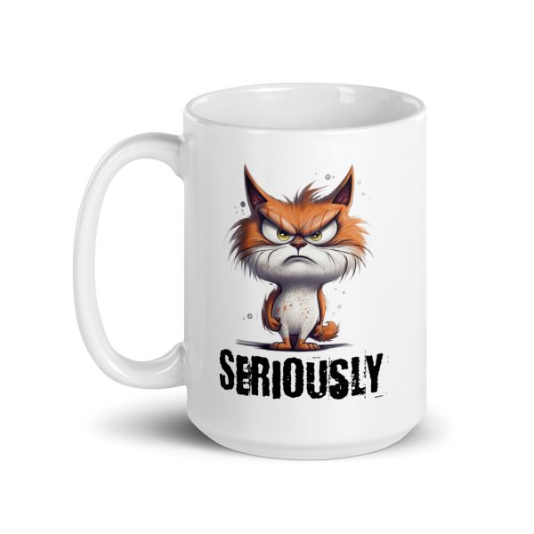 Seriously funny cat coffee mug / cup - Image 5