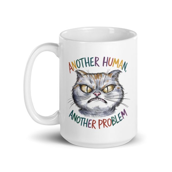 Another human another problem funny cat coffee mug / cup - Image 5