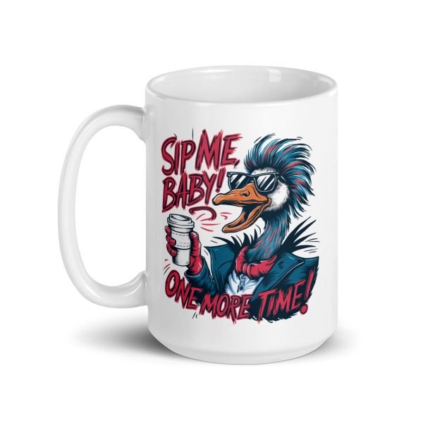 Sip me baby one more time funny coffee mug / cup - Image 5