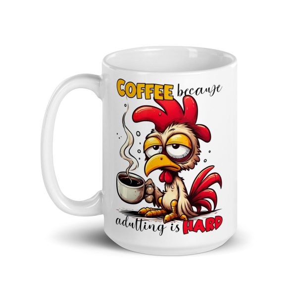 Coffee because adulting is hard funny coffee mug / cup - Image 5