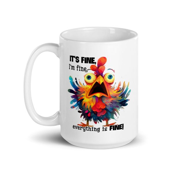 It's fine I'm fine everything is fine funny coffee mug / cup - Image 5