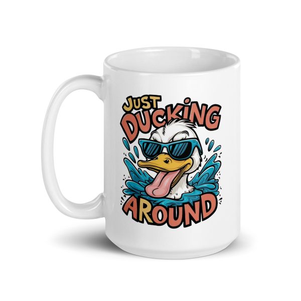 Just ducking around funny coffee mug / cup - Image 5