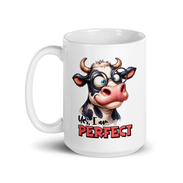 Yes I am perfect funny cow coffee mug / cup - Image 5