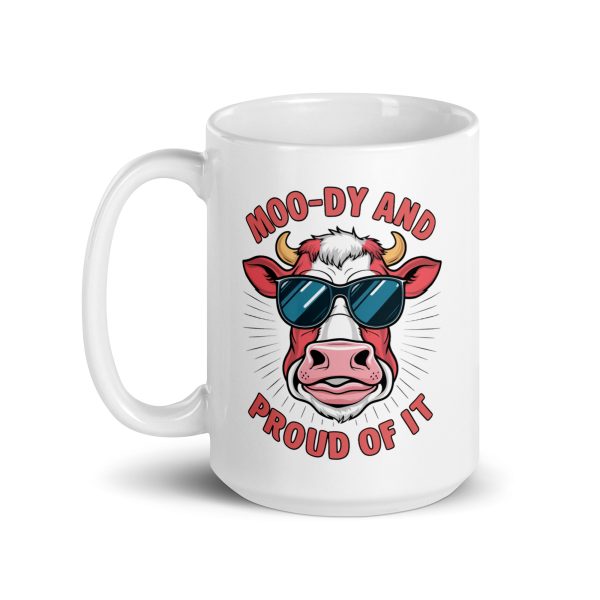 Moody and proud of it funny cow coffee mug / cup - Image 5