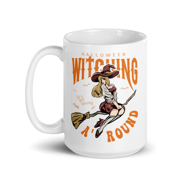 Witching around funny Halloween coffee mug / cup - Image 5