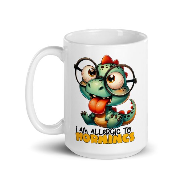 I'm allergic to mornings funny dinosaur coffee mug / cup - Image 5