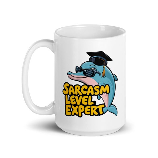 Sarcasm level expert funny dolphin coffee mug / cup - Image 5