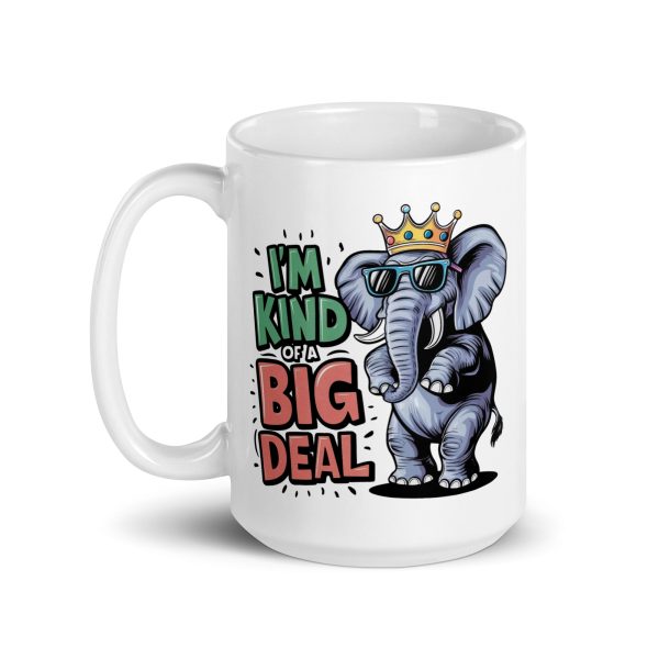 I'm kind of a big deal funny elephant coffee mug / cup - Image 5