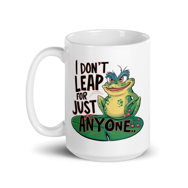 I don't leap for just anyone funny frog coffee mug / cup - Image 5