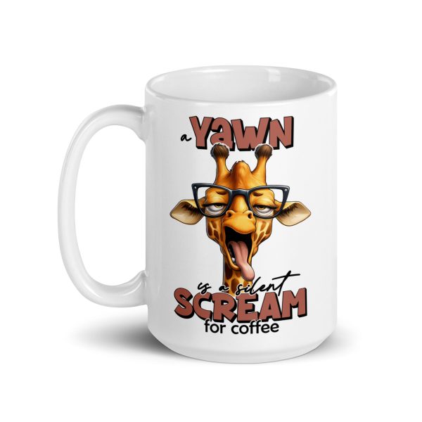 Yawn is a silent scream for coffee funny giraffe coffee mug / cup - Image 5