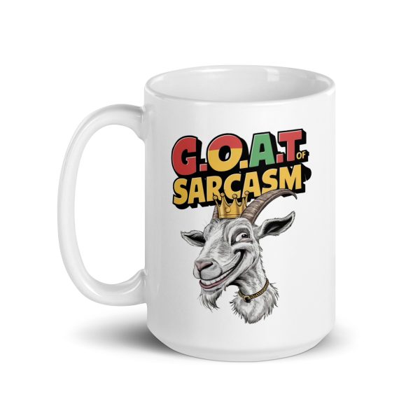 GOAT of sarcasm funny goat coffee mug / cup - Image 5