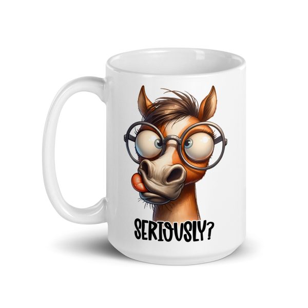 Seriously funny horse coffee mug / cup - Image 5