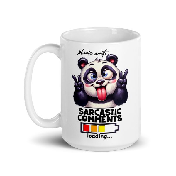 Please wait, sarcastic comments loading funny panda coffee mug / cup - Image 5