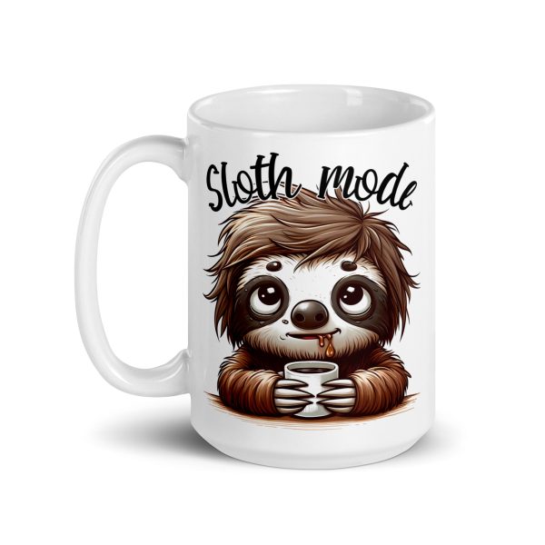 Sloth mode funny sloth coffee mug / cup - Image 5