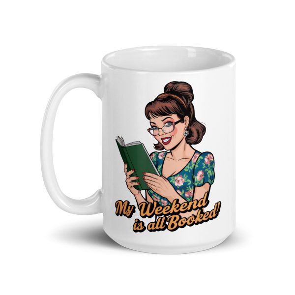 My weekend is all booked funny coffee mug / cup - Image 5