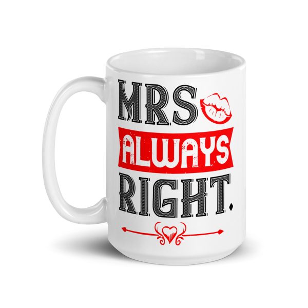 Mrs always right funny coffee mug / cup - Image 5