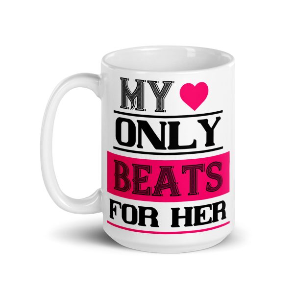 My heart only beats for her funny coffee mug / cup - Image 5