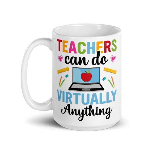 Teachers can do virtually anything funny coffee mug / cup - Image 5