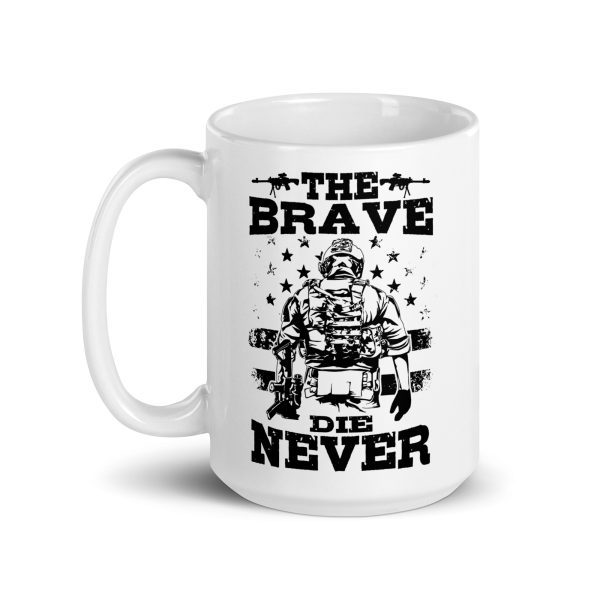 The brave die never funny coffee mug / cup - Image 5