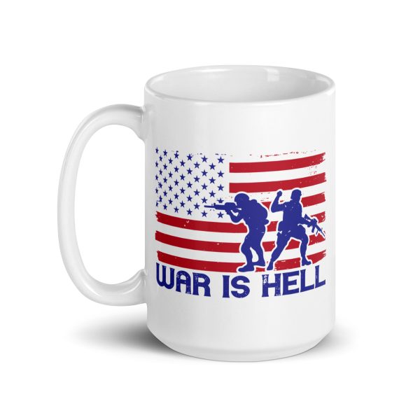 War is hell funny coffee mug / cup - Image 5