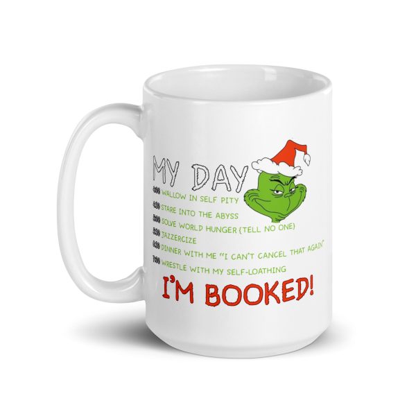 My day grinch funny coffee mug / cup - Image 5