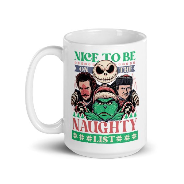 Nice to be on the naughty list funny coffee mug / cup - Image 5