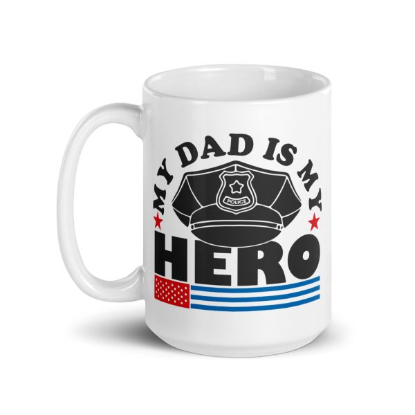 My dad is my hero funny coffee mug / cup - Image 5