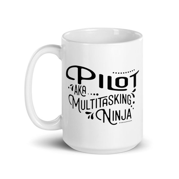 Pilot aka multitasking ninja funny coffee mug / cup - Image 5