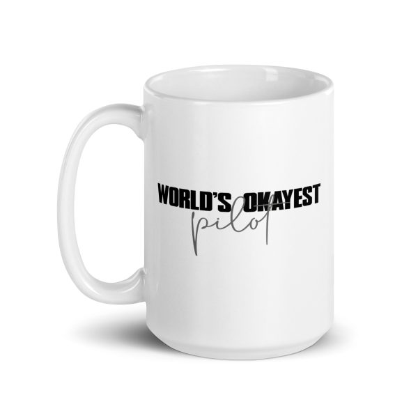 World's okayest pilot funny coffee mug / cup - Image 5