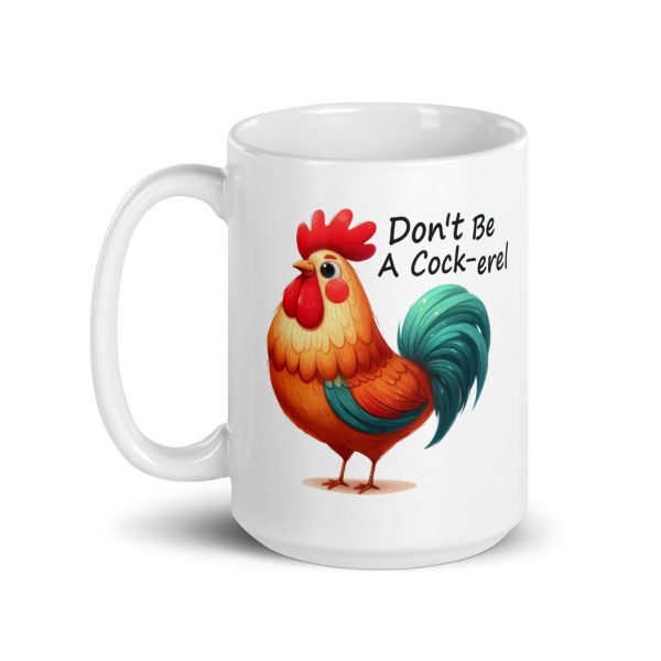 Don't be a cock-erel funny coffee mug / cup - Image 5