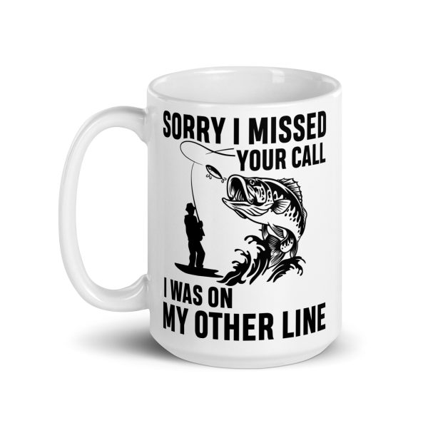 Sorry I missed your call I was on my other line funny coffee mug / cup - Image 5