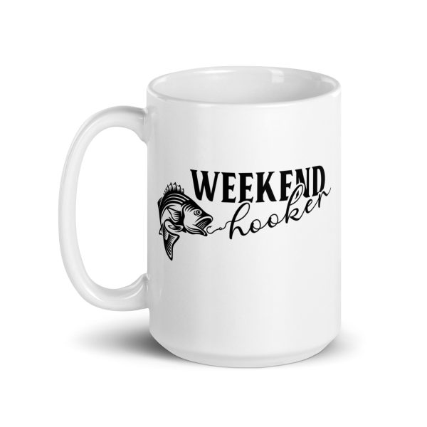 Weekend hooker funny coffee mug / cup - Image 5