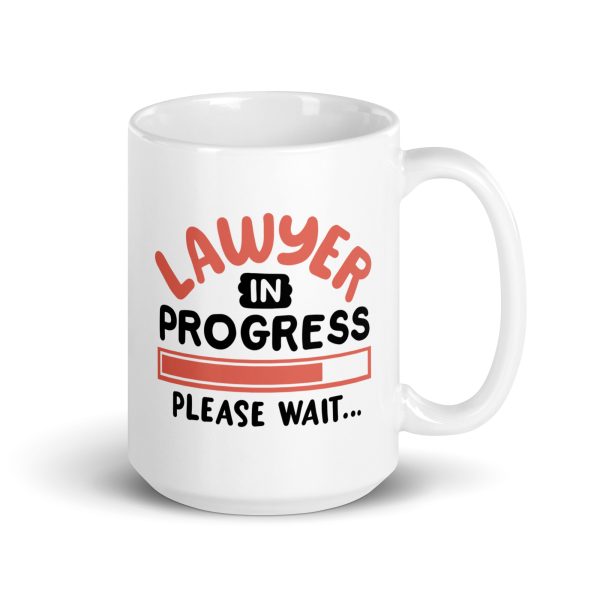 Lawyer in progress please wait Funny Coffee Mug / Cup - Image 4