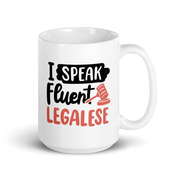 I speak fluent legalese Funny Coffee Mug / Cup - Image 4