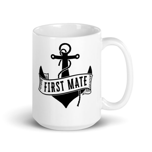 First Mate Funny Coffee Mug / Cup - Image 4