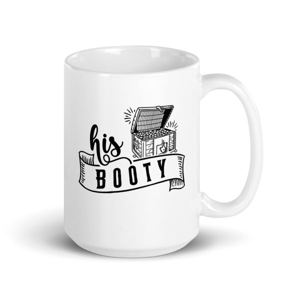 His booty Funny Coffee Mug / Cup - Image 4