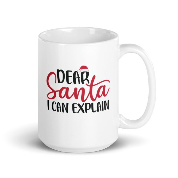 Dear Santa I can explain Funny Coffee Mug / Cup - Image 4