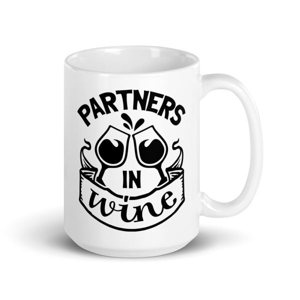 Partners in wine Funny Coffee Mug / Cup - Image 4