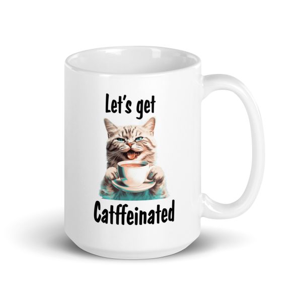 Let's get catffeinated funny cat coffee mug / cup - Image 4