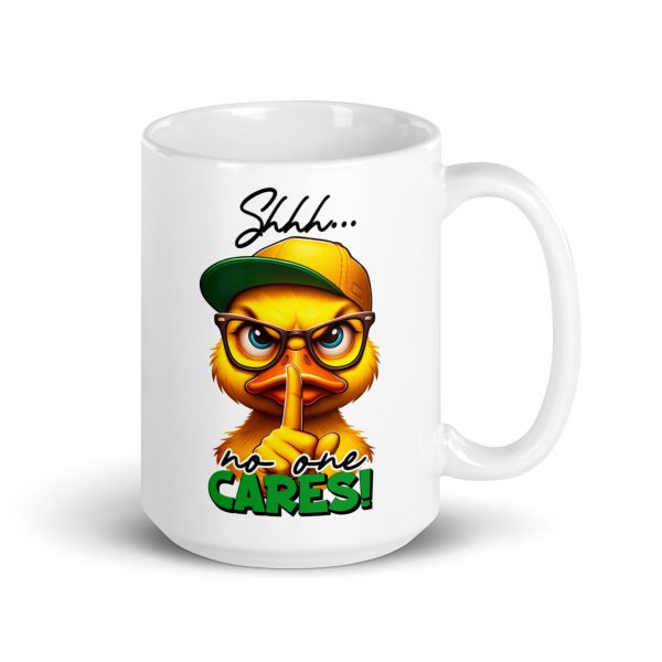 Shh no one cares funny coffee mug / cup - Image 4