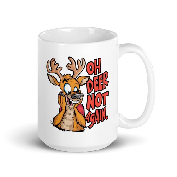 Oh deer not again funny deer coffee mug / cup - Image 4