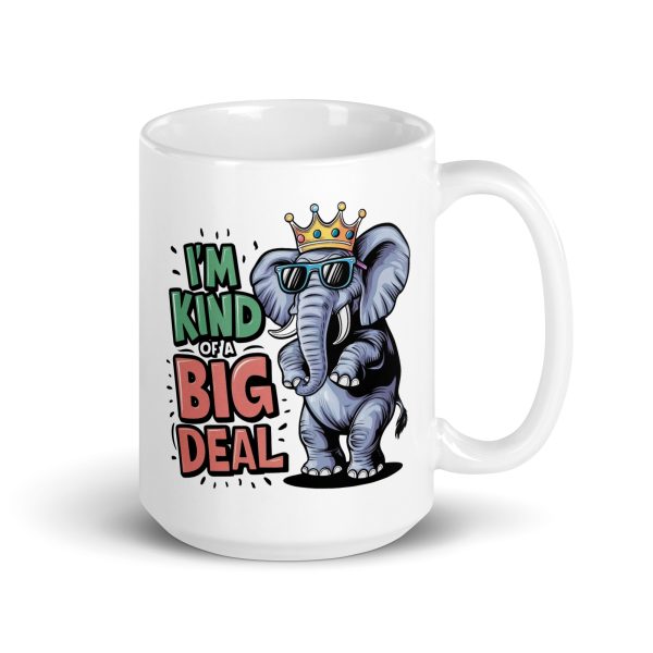 I'm kind of a big deal funny elephant coffee mug / cup - Image 4