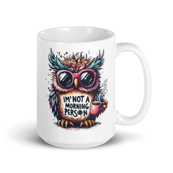 I'm not a morning person funny owl coffee mug / cup - Image 4