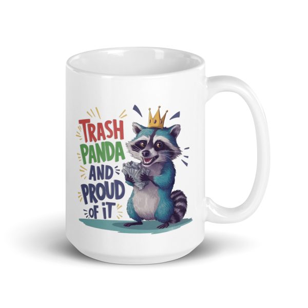 Trash panda and proud of it funny raccoon coffee mug / cup - Image 4