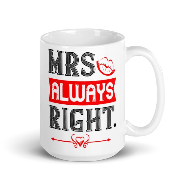 Mrs always right funny coffee mug / cup - Image 4